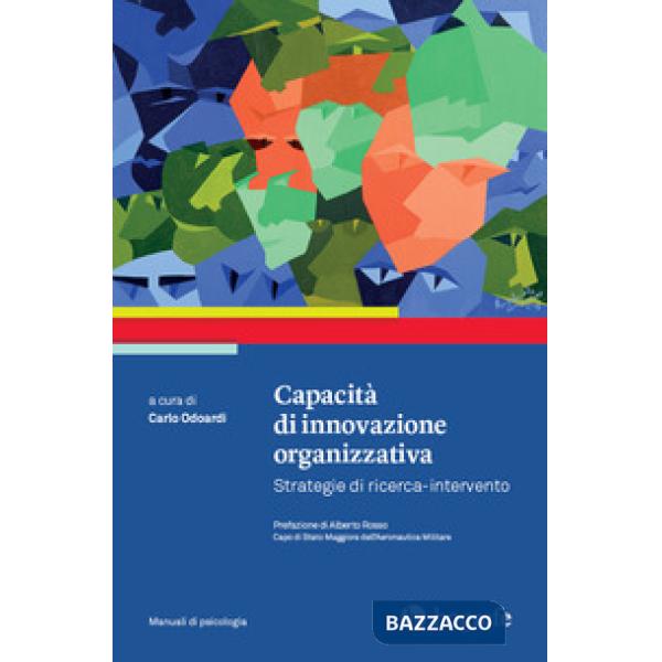 Capacità di innovazione organizzativa. Strategie di ricerca-intervento