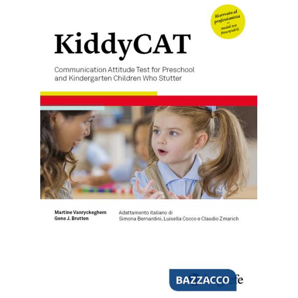 KiddyCAT. Communication attitude test for preschool and kindergarten children who stutter. Ediz. a spirale