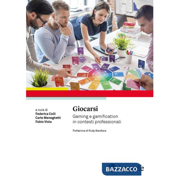 Giocarsi. Gaming e gamification in contesti professionali