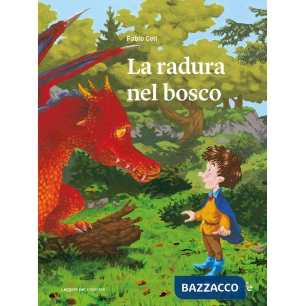 Radura nel bosco. Ediz. illustrata (La)