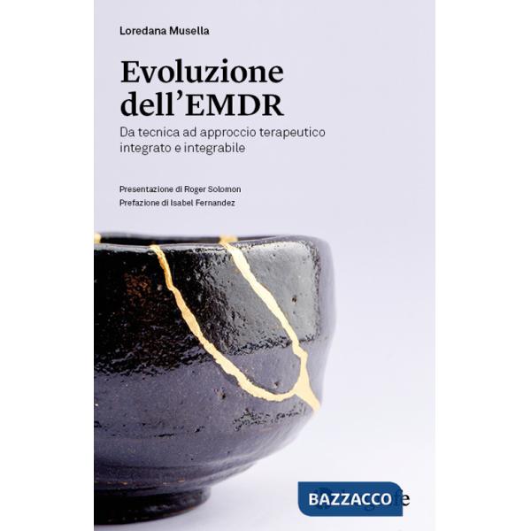 Evoluzione dell'EMDR. Da tecnica ad approccio terapeutico integrato e integrabile