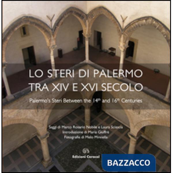 Steri di Palermo tra XIV e XVI secolo. Ediz. multilingue (Lo)