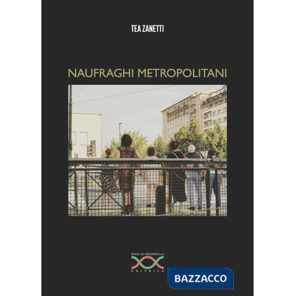 Naufraghi metropolitani