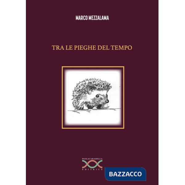 Tra le pieghe del tempo