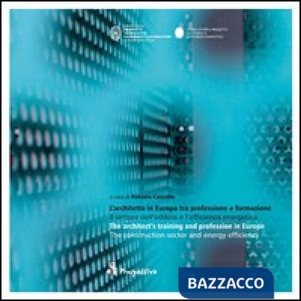 Architetto in Europa tra professione e formazione. Il settore dell'edilizia e l'