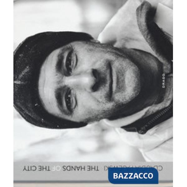 Hands of the city. Ediz. illustrata (The)