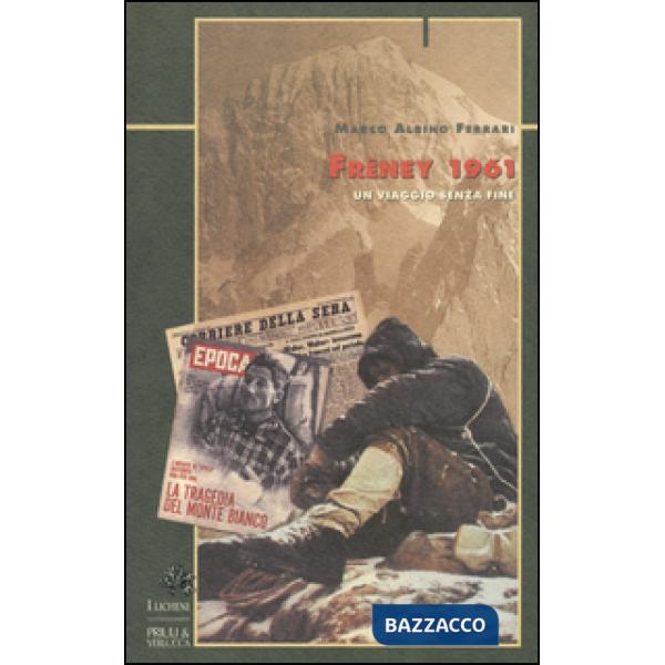 Frêney 1961. Un viaggio senza fine