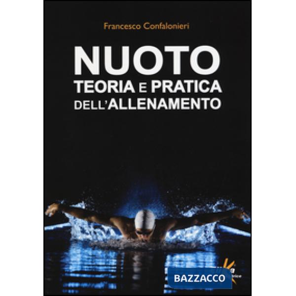 Nuoto. Teoria e pratica dell'allenamento