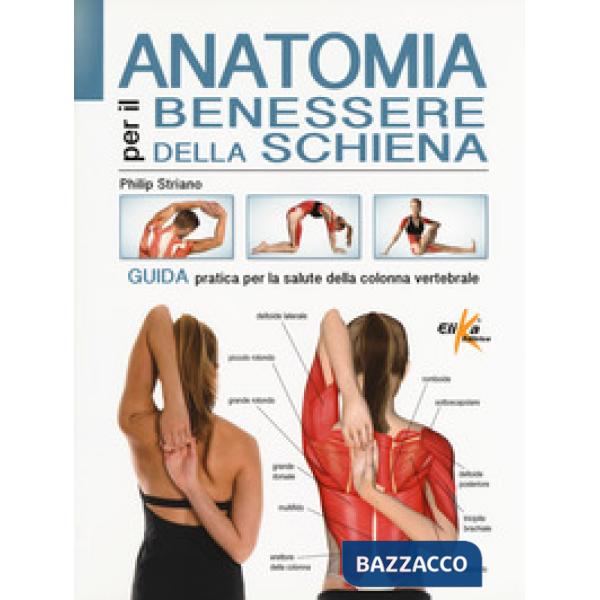 Anatomia per il benessere della schiena. Guida pratica per la salute della colon