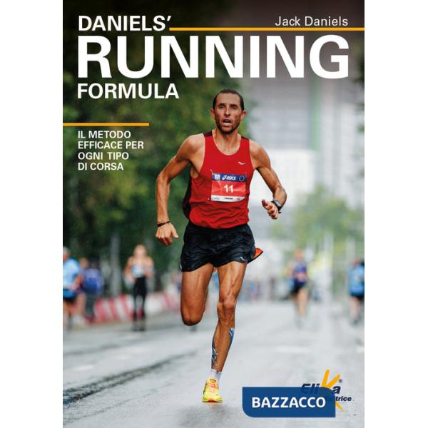 Daniels' Running Formula. Il metodo efficace per ogni tipo di corsa