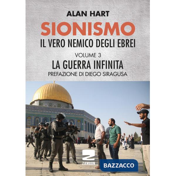 Sionismo: il vero nemico degli ebrei. Vol. 3