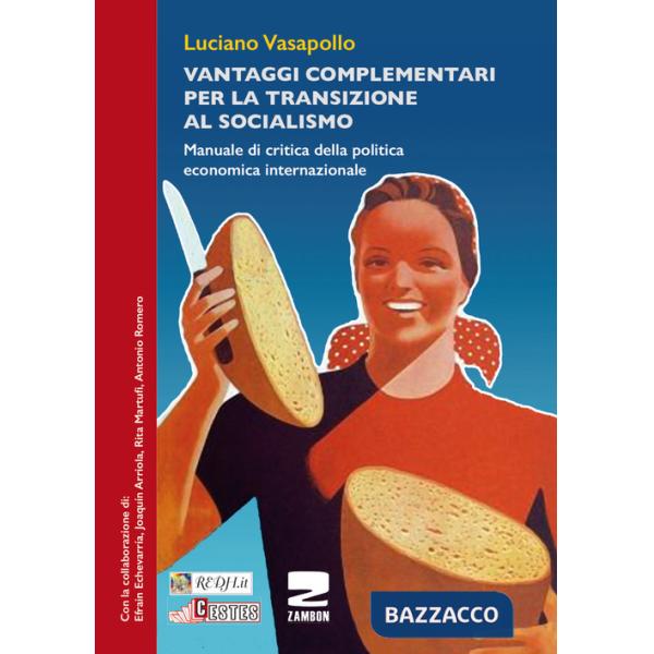 Vantaggi complementari per la transizione al socialismo