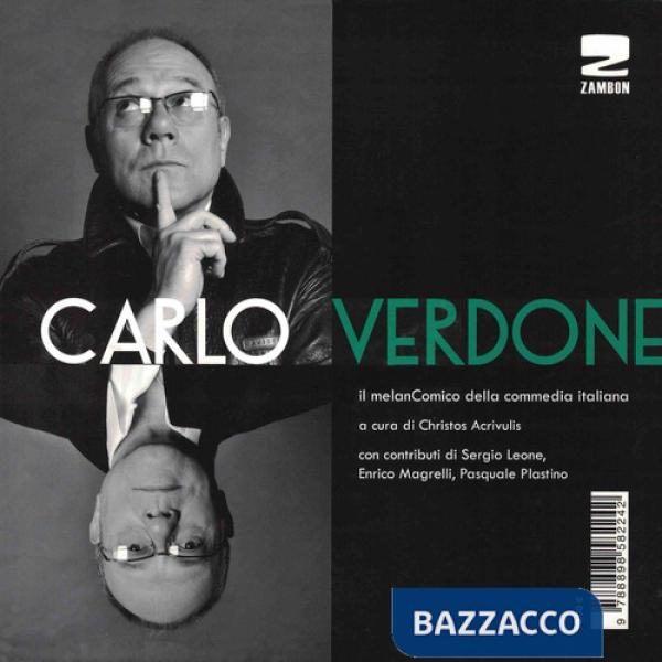 Carlo Verdone. Il melanComico della commedia italiana