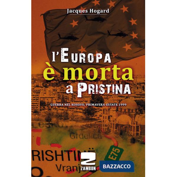Europa è morta a Pristina (L')