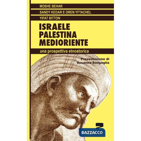 Israele, Palestina, Medioriente. Una prospettiva etnostorica