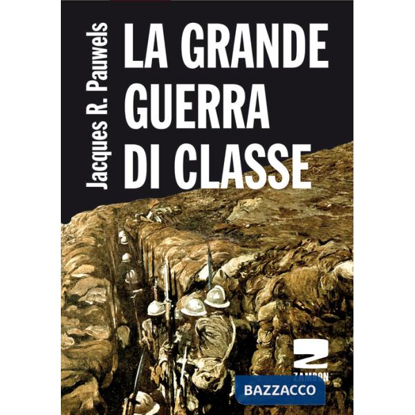 Grande guerra di classe (La)