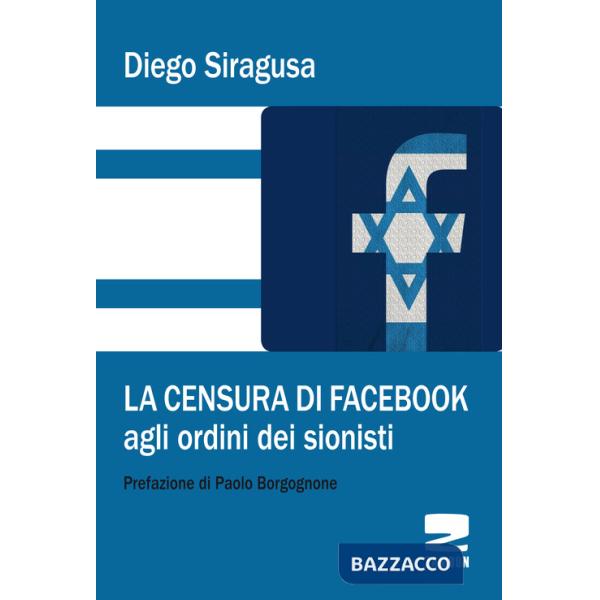 Censura di Facebook agli ordini dei sionisti (La)