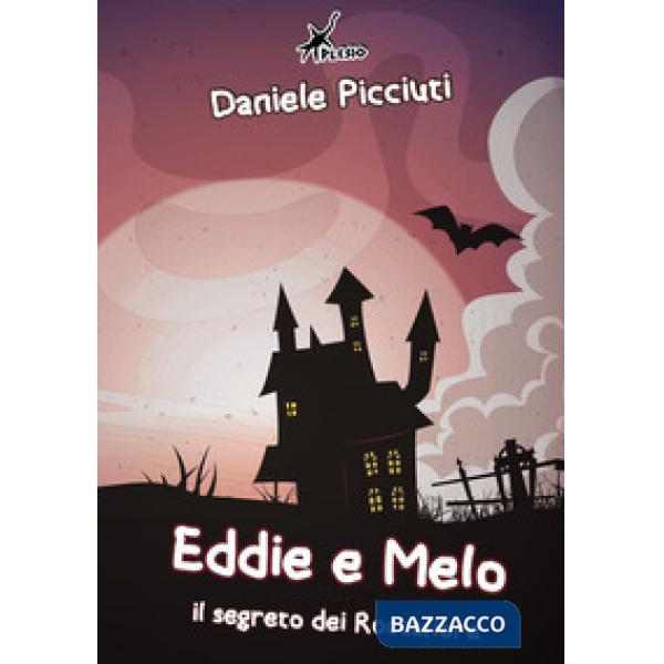 Eddie e Melo. Il segreto dei Roccafiore