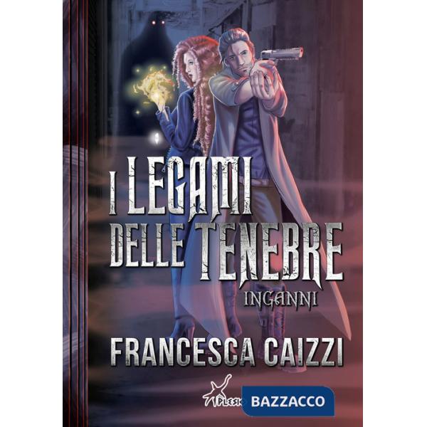 Inganni. I legami delle tenebre