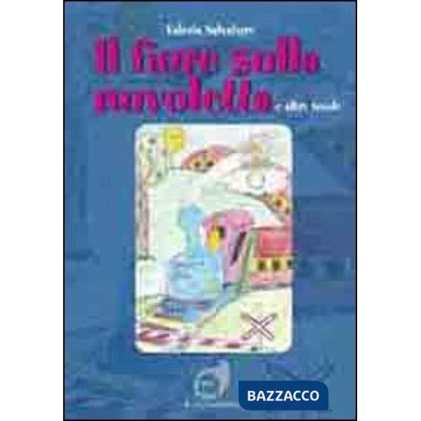 «Il fiore sulla nuvoletta» e altre favole