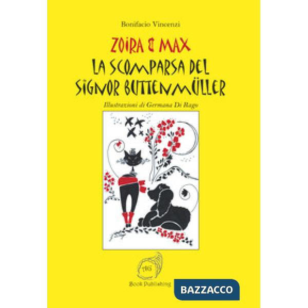 Scomparsa del signor Buttenmüller. Zoira & Max (La)