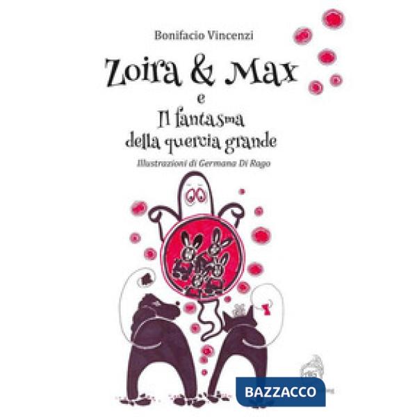 Zoira & Max e il fantasma della quercia grande