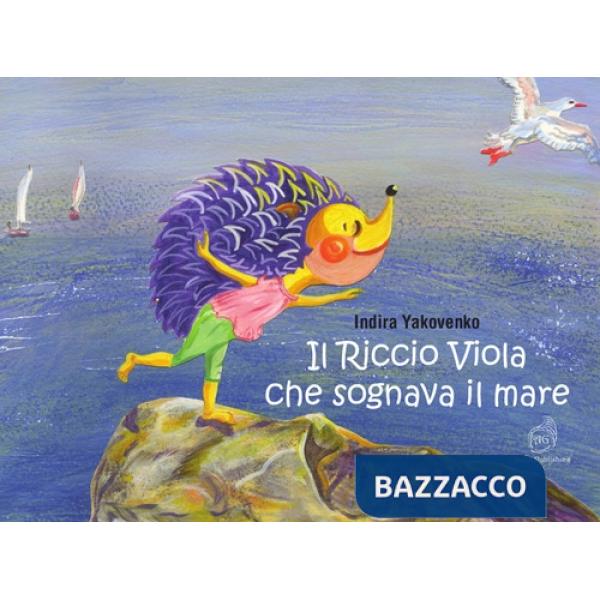 Riccio Viola che sognava il mare (Il)