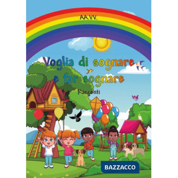 Voglia di sognare e far sognare