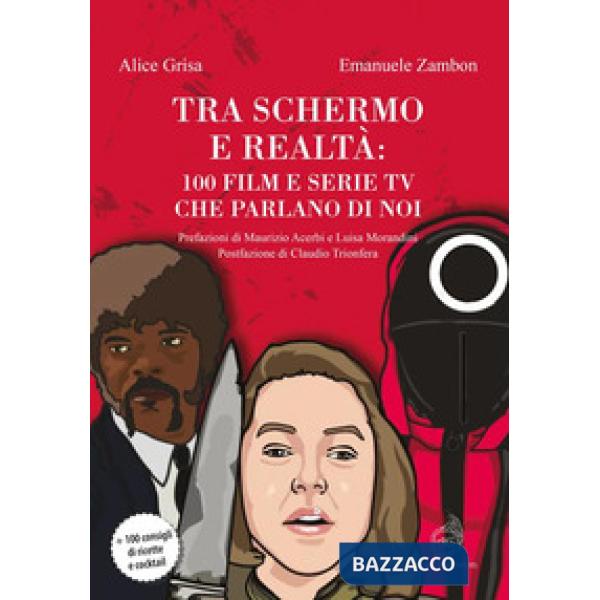 Tra schermo e realtà: 100 film e serie tv che parlano di noi