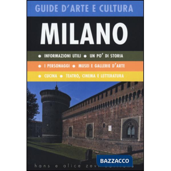 Milano. Guida d'arte e cultura