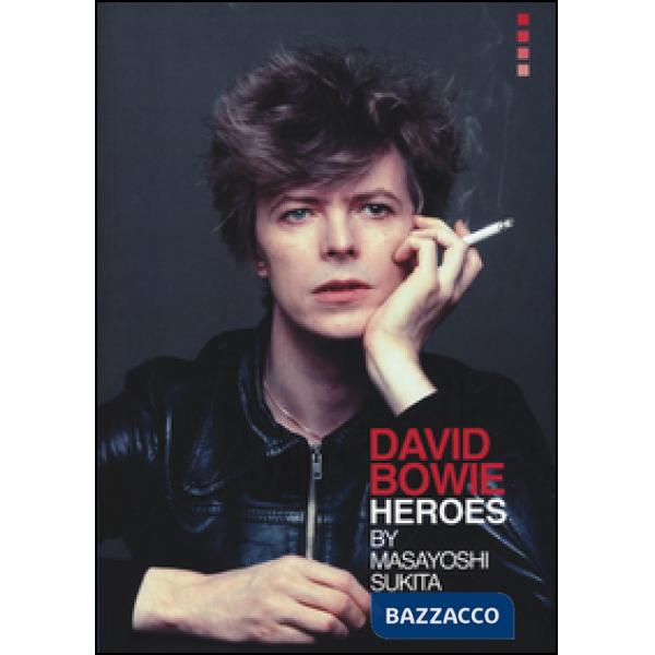 David Bowie «heroes». Ediz. illustrata