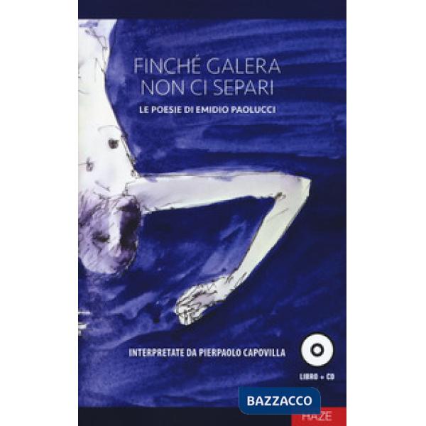 Finché galera non ci separi. Con CD-Audio