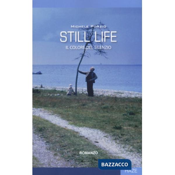 Still life. Il colore del silenzio