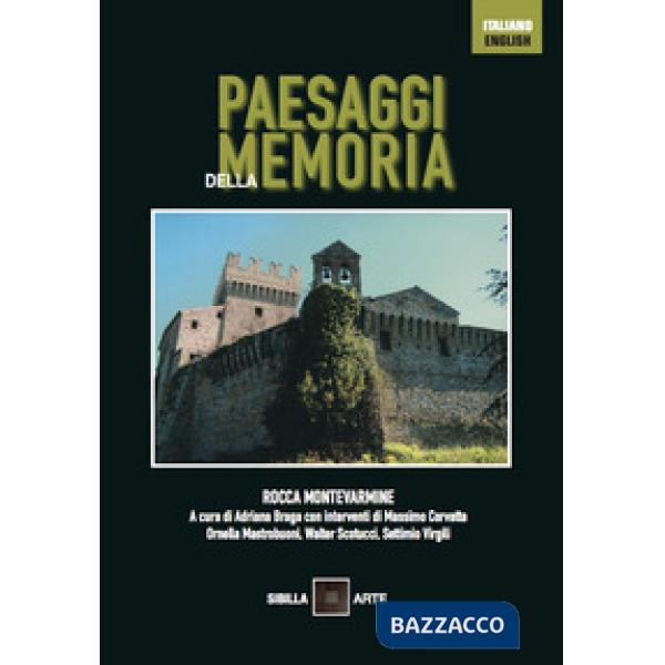 Paesaggi della memoria. Rocca Montevarmine. Ediz. italiana e inglese
