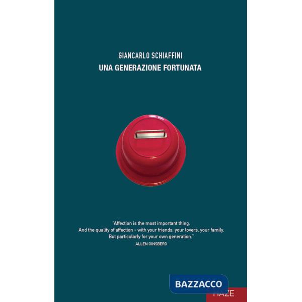 Generazione fortunata (Una)