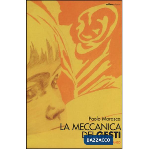 Meccanica dei gesti (La)