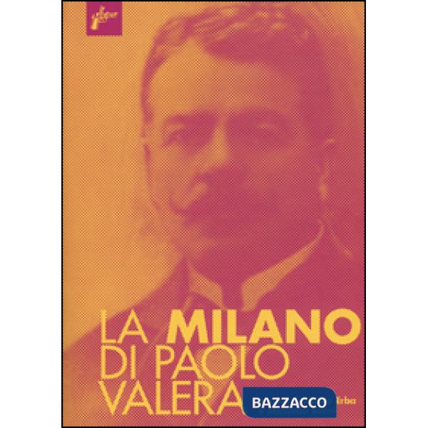 Milano di Paolo Valera (La)
