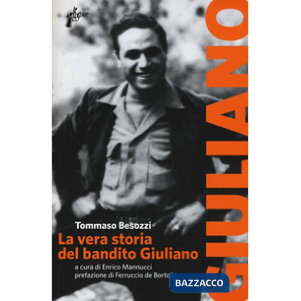 Vera storia del bandito Giuliano (La)