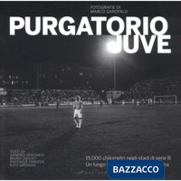 Purgatorio Juve. Ediz. illustrata