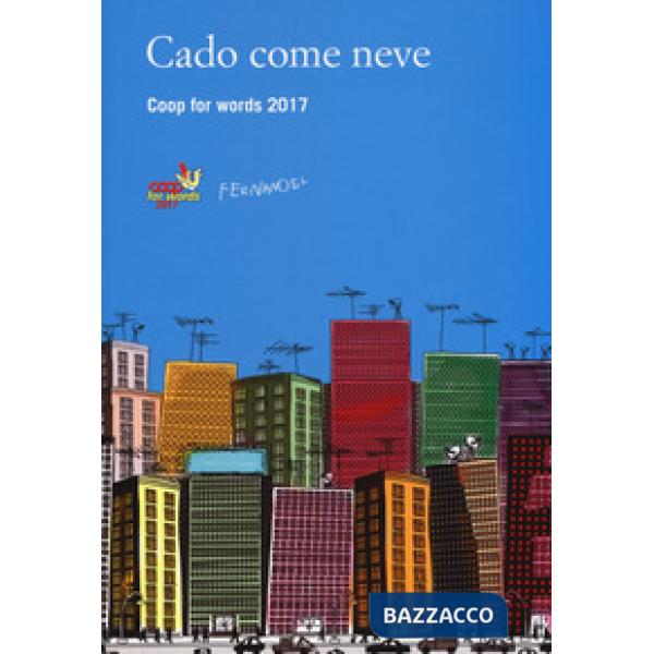 Cado come neve. Coop for Words 2017
