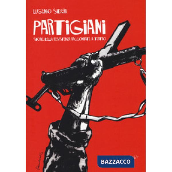 Partigiani. Storie della resistenza raccontate a teatro
