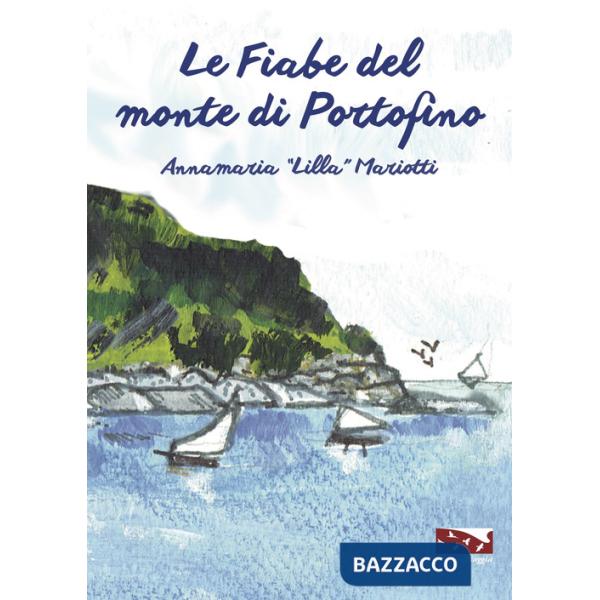 Fiabe del monte di Portofino (Le)