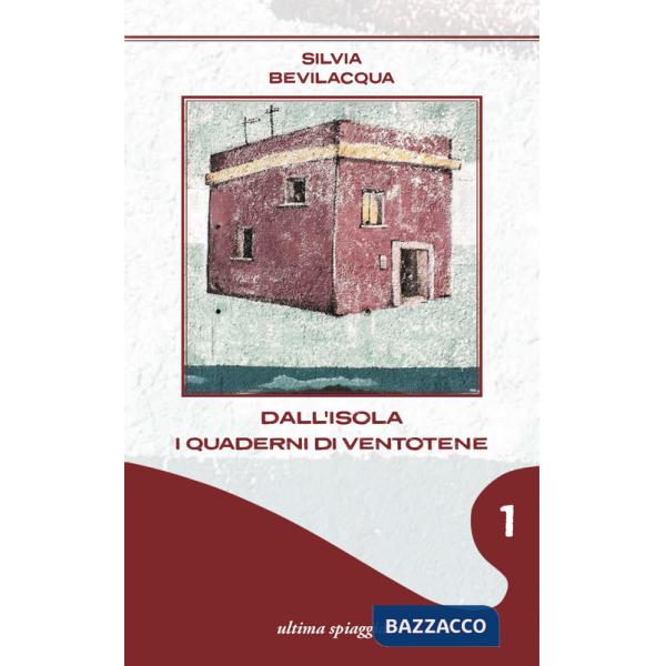 Dall'isola. I quaderni di Ventotene. Vol. 1: Storie di bambine e donne sconfinate