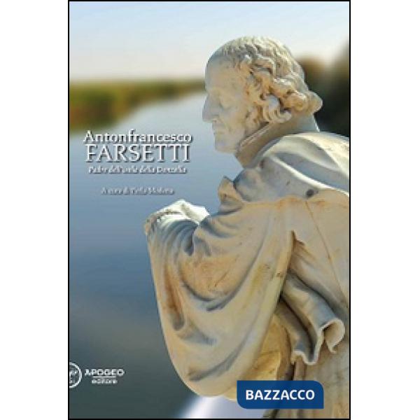 Antonfrancesco Farsetti. Padre dell'isola della Donzella
