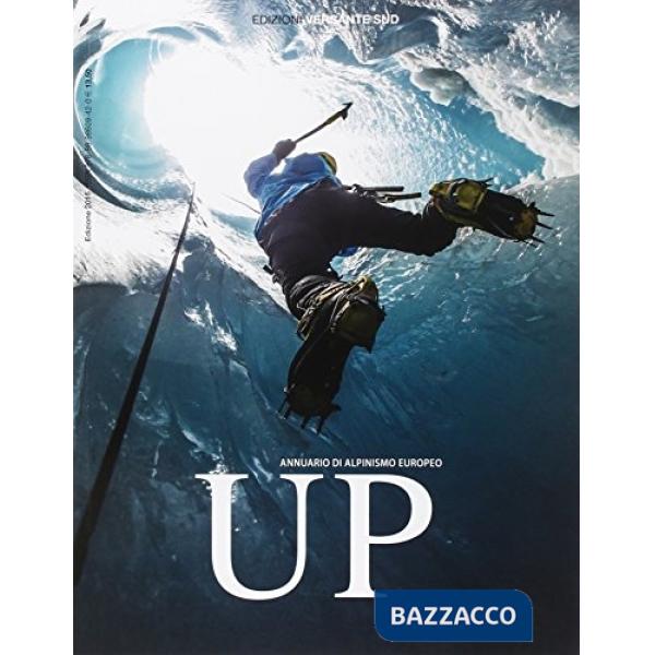 Up. European climbing report 2015. Annuario di alpinismo europeo