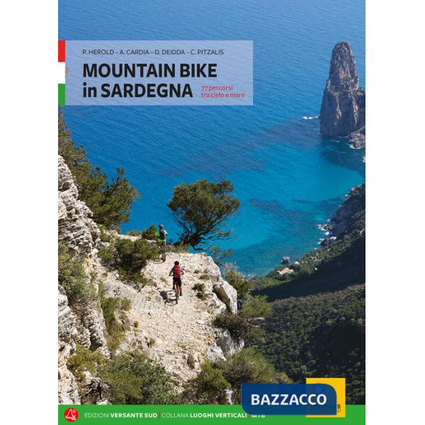 Mountain bike in Sardegna. 73 percorsi dal nord al sud