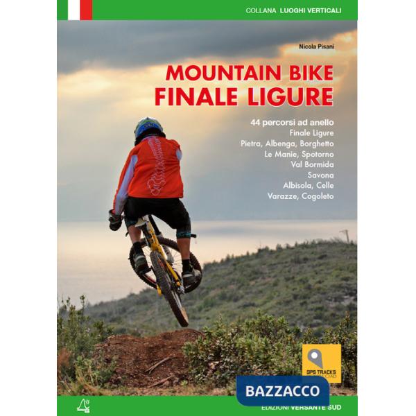 Mountain bike. Finale Ligure. 44 percorsi ad anello ze