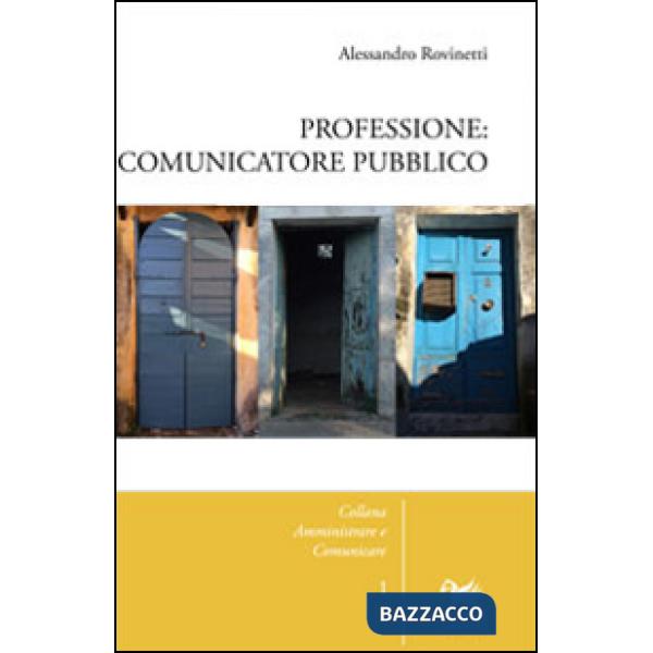 Professione: comunicatore pubblico