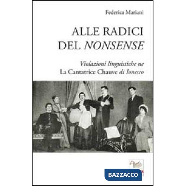 Alle radici del nonsense. Violazioni linguistiche ne «La cantatrice chauve» di Ionesco