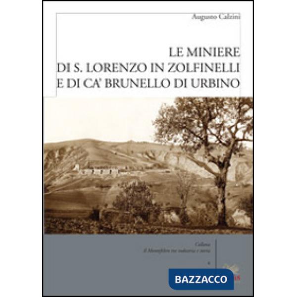 Miniere di S. Lorenzo in Zolfanelli e di Ca' Brunello di Urbino (Le)